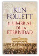 el-umbral-de-la-eternidad-ken-follett