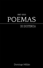 Poemas-de-Existencia-1967-2013-Domingo-Millan_1