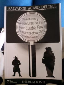 Aventuras y desventuras del inspector Eusebio Pérez y la subinspectora Purificación Gómez