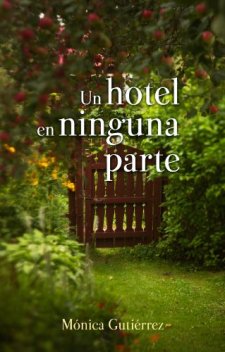 Un hotel en ninguna parte-Mónica Gutiérrez