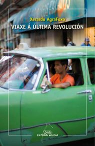 Libro Viaxe á última revolución- Xerardo AgraFoxo