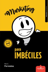 Marketing para imbéciles-María Fornieles