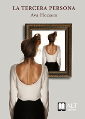 La tercera persona - Ava Hocsem