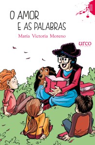 O amor e as palabras- María Victoria Moreno