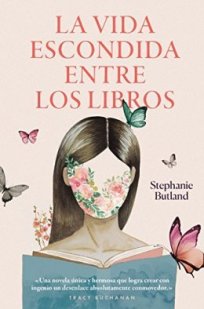 La vida escondida entre los libros- Stephanie Butland