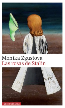 Las rosas de Stalin- Monika Zgustova